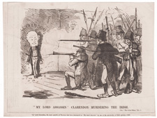 "MY LORD ASSASSIN" CLARENDON MURDERING THE IRISH